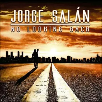 Jorge Salan: No Looking Back