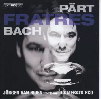 Fratres • Part & Bach