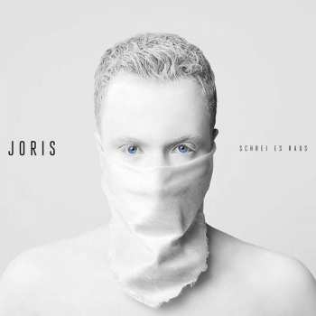 Album Joris: Schrei Es Raus