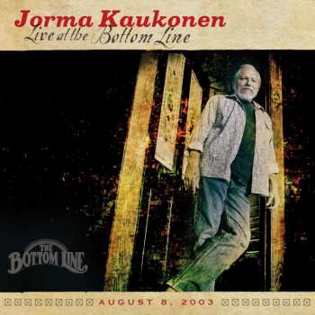 Album Jorma Kaukonen: Live At The Bottom Line