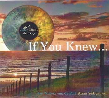 Album Jos Willem Van De Poll: If You Knew...