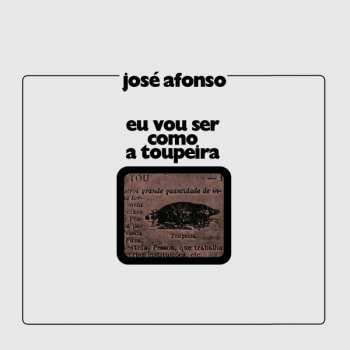 Album José Afonso: Eu Vou Ser Como A Toupeira
