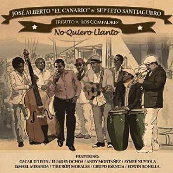 Album José Alberto 'El Canario': Tributo a Los Compadres - No Quíero Llanto