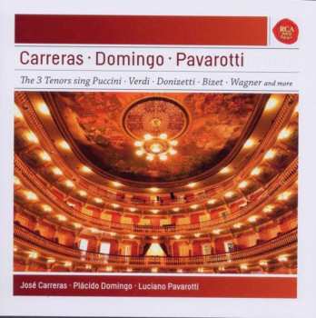 Album José Carreras: Carreras - Domingo - Pavarotti (The 3 Tenors Sing Puccini - Verdi - Donizetti - Bizet - Wagner And More)
