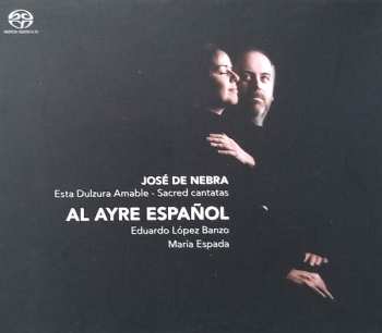 SACD Jose De Nebra: Esta Dulzura Amable - Sacred Cantatas 452545