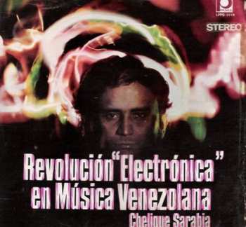 Album Jose Enrique Sarabia: Revolución Electrónica En Música Venezolana