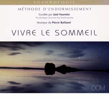 Album José Fournier: Vivre Le Sommeil