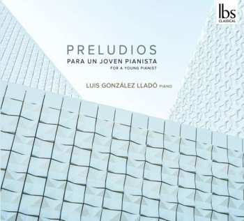 Album Jose Luis Campana: Luis Gonzelez Llado - Preludios