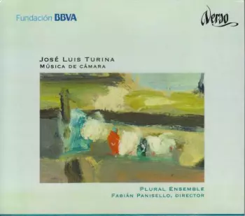 Jose Luis Turina: Kammermusik