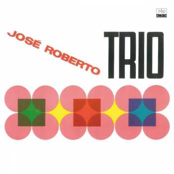 Album José Roberto Trio: José Roberto Trio