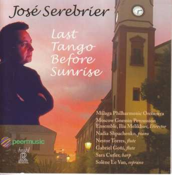 Album Jose Serebrier: Werke "last Tango Before Sunrise"