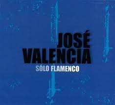 Album José Valencia: Sólo Flamenco