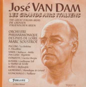 Album José van Dam: Les Grands Airs Italiens = The Great Italian Arias = Der Grossen Italienischen Arien