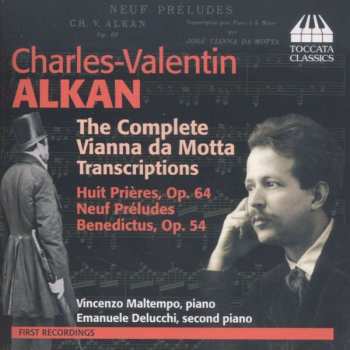 CD Charles-Valentin Alkan: The Complete Vianna Da Motta Transcriptions 458975