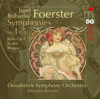3CD Josef Bohuslav Foerster:  Symphonies No. 1-5 / Suite Op. 7 In Den Bergen 489634