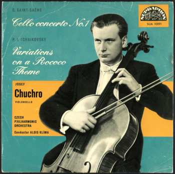 Josef Chuchro: Cello Concerto No. 1 / Variations On A Rococo Theme