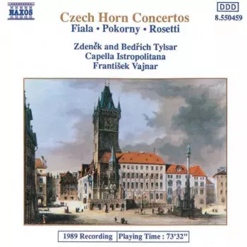 Josef Fiala: Czech Horn Concertos