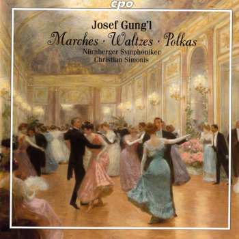 Album Josef Gungl: Marches - Waltzes - Polkas