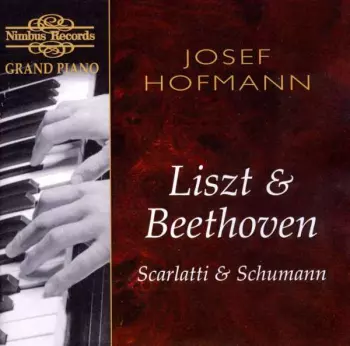 Liszt & Beethoven Scarlatti & Schumann