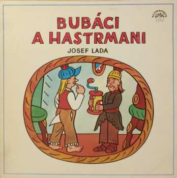 LP Josef Lada: Bubáci A Hastrmani 52741