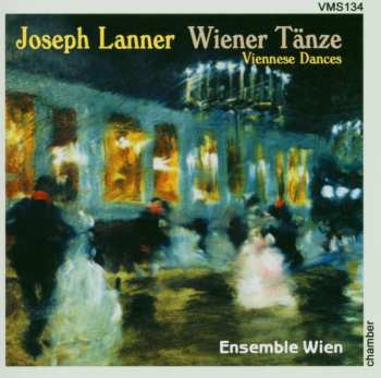 CD Josef Lanner: Wiener Tänze = Viennese Dances 518091