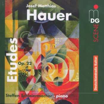 Album Josef Matthias Hauer: Etudes Op. 22