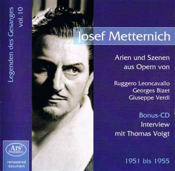 Album Josef Metternich: Legenden des Gesanges, Vol.10 (Arien Und Szenen Aus Opern / Interview)