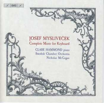 Album Josef Mysliveček: Complete Music For Keyboard