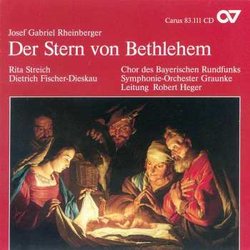 CD Josef Rheinberger: Der Stern Von Bethlehem
