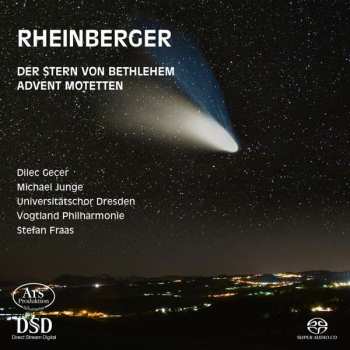 Josef Rheinberger: Der Stern Von Bethlehem Op.164