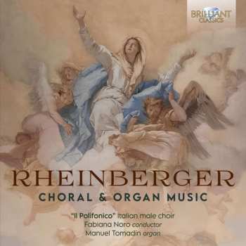 Album Josef Rheinberger: Messe F-dur Op.190 Für Männerchor & Orgel