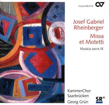 Album Josef Rheinberger: Missa Et Motetti (Musica Sacra IX)