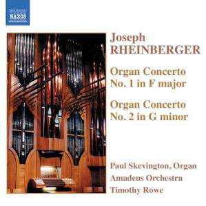 Album Josef Rheinberger: Organ Concerto No. 1 In F Major / Organ Concerto No. 2 In G Minor