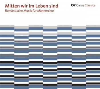 Album Josef Rheinberger: Romantische Musik Für Männerchor