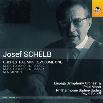 Album Josef Schelb: Orchestral Music, Volume One