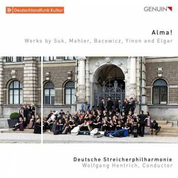 Album Josef Suk: Alma! (Works By Suk, Mahler, Bacewicz, Yinon And Elgar)