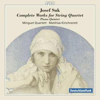 Album Josef Suk: Complete Works For String Quartet 