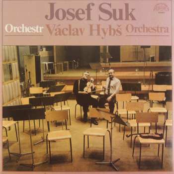 LP Josef Suk: Josef Suk • Václav Hybš Orchestra 278069