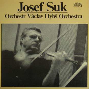 LP Josef Suk: Josef Suk • Václav Hybš Orchestra + BOOKLET 278657