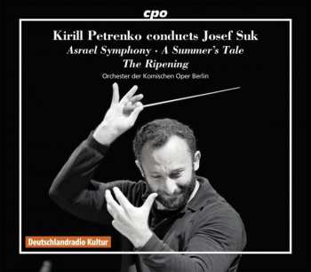 Album Josef Suk: Kirill Petrenko Conducts Josef Suk