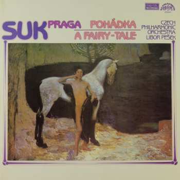 Album Josef Suk: Praga / Pohádka = A Fairy-Tale