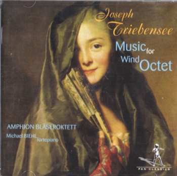 Album Josef Triebensee: Music For Wind Octet