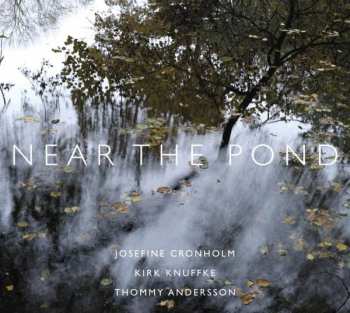 CD Josefine Cronholm: Near The Pond 174504