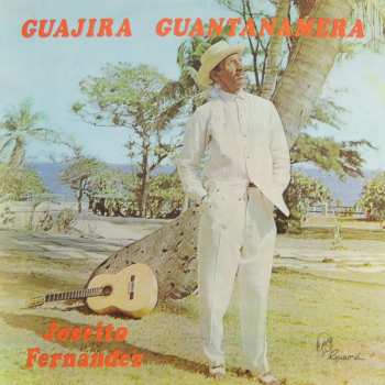 LP Joseíto Fernández: Guajira Guantanamera 505614