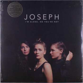Album Joseph: I'm Alone, No You're Not
