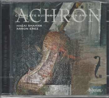 2CD Joseph Achron: Complete Suites For Violin And Piano 321362