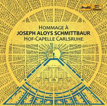 Album Joseph Aloys Schmittbaur: Hommage À Joseph Aloys Schmittbaur