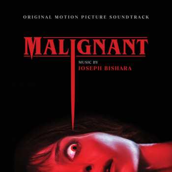 Album Joseph Bishara: Malignant (Original Motion Picture Soundtrack)