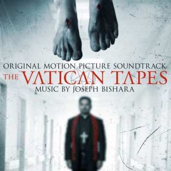 Album Joseph Bishara: The Vatican Tapes (Original Motion Picture Soundtrack)