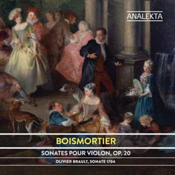 Album Joseph Bodin De Boismortier: Sonates Pour Violon, Op. 20